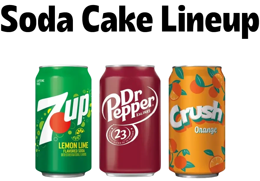 Soda Cake Lineup